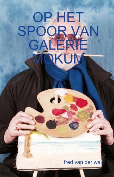 Op Het Spoor Van Galerie Mokum