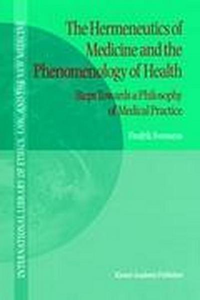 The Hermeneutics of Medicine and the Phenomenology of Health
