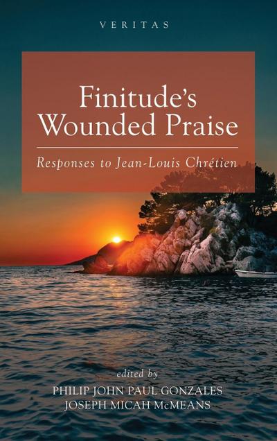 Finitude’s Wounded Praise