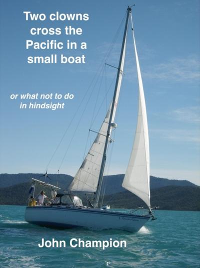 Two Clowns Cross the Pacific in a Small Boat