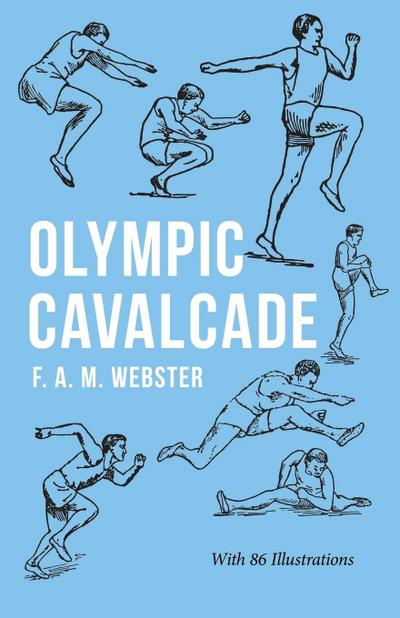 Olympic Cavalcade;With the Extract ’Classical Games’ by Francis Storr