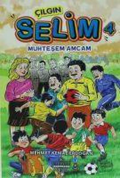 Cilgin Selim 4 - Muhtesem Amcam