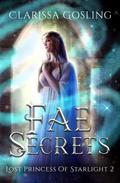 Fae Secrets (Lost Princess of Starlight, #2)