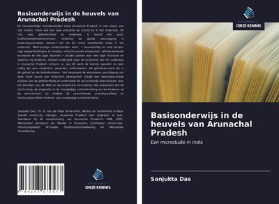 Basisonderwijs in de heuvels van Arunachal Pradesh