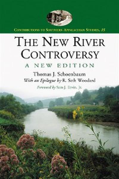 New River Controversy, A New Edition