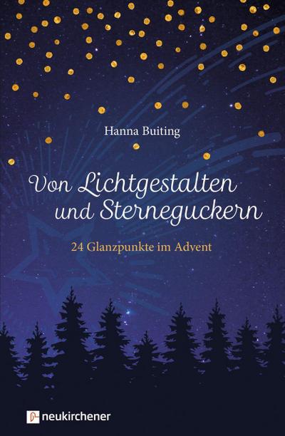 Von Lichtgestalten und Sterneguckern