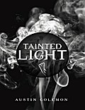 Tainted Light - Austin Golemon