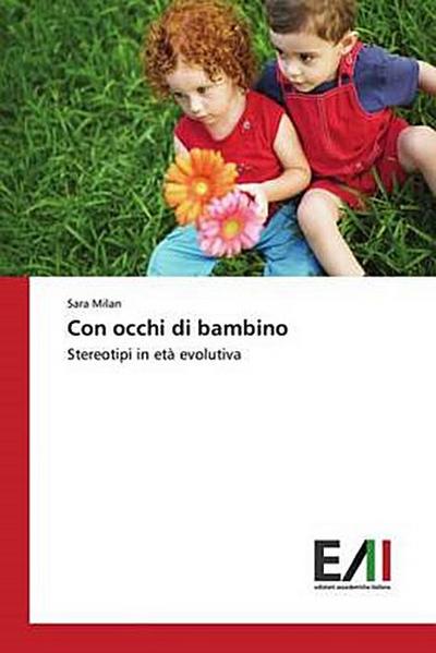 Con occhi di bambino Stereotipi in et¿volutiva