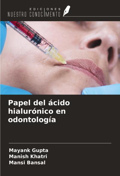 Papel del ácido hialurónico en odontología