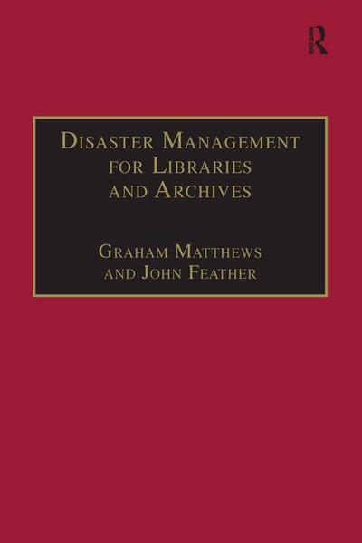 Disaster Management for Libraries and Archives