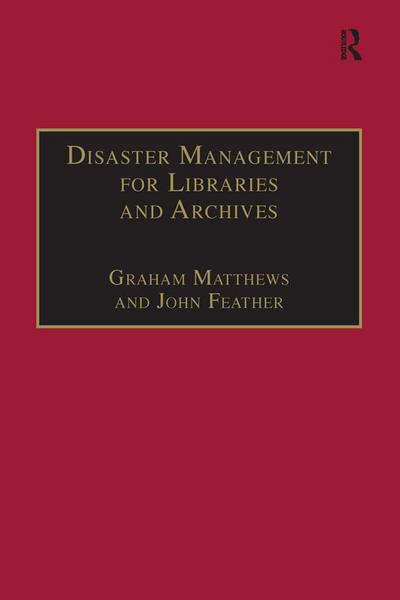 Disaster Management for Libraries and Archives