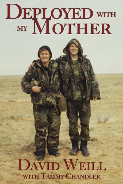 Deployed with my Mother