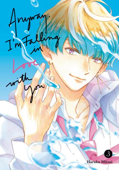 Anyway, I’m Falling In Love With You. 3