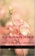 A Question of Honor: A Pride and Prejudice Sensual Intimate Novella (A Complicated Arrangement, #1)