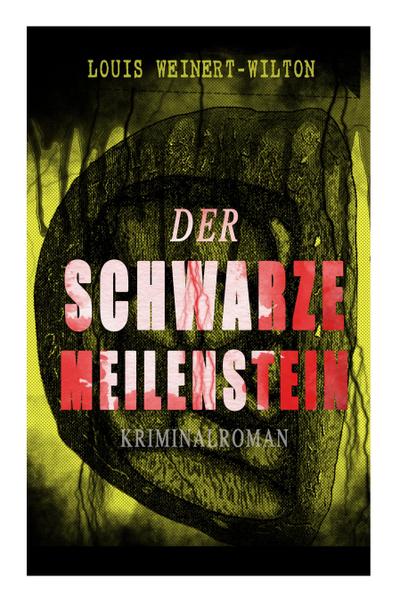 Der schwarze Meilenstein (Kriminalroman)