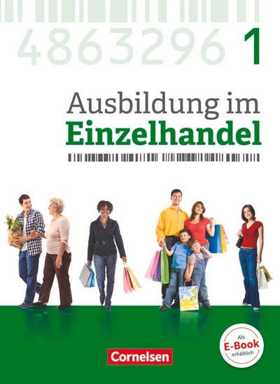 Ausbildung im Einzelhandel 1. Ausbildungsjahr - Allgemeine Ausgabe - Fachkunde mit Webcode