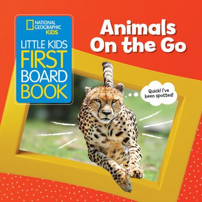National Geographic Kids: Little Kids First Board Book Anima