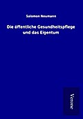 Die öffentliche Gesundheitspflege und das Eigentum