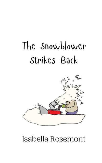 The Snowblower Strikes Back