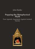 Popping the Metaphysical Myth