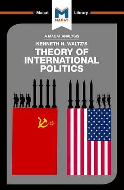An Analysis of Kenneth Waltz’s Theory of International Politics
