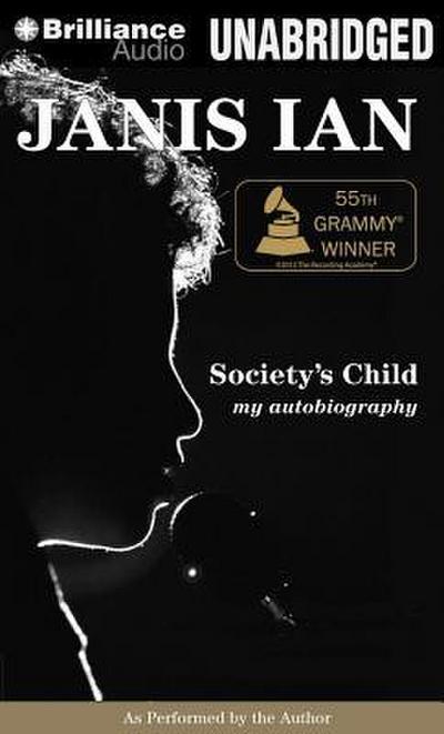 Society’s Child: My Autobiography