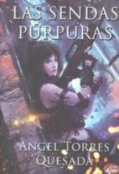 Las sendas púrpuras