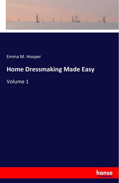Home Dressmaking Made Easy