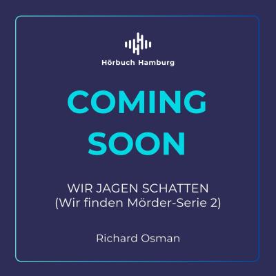Wir jagen Schatten (Wir finden Mörder-Serie 2)