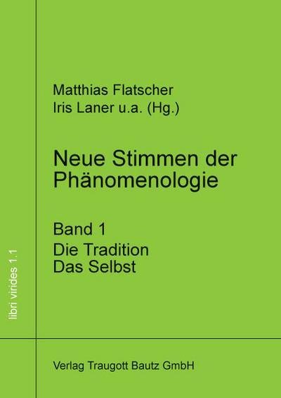 Neue Stimmen der Phänomenologie, Band 1