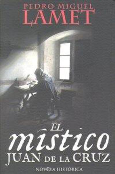 El místico, Juan de la Cruz