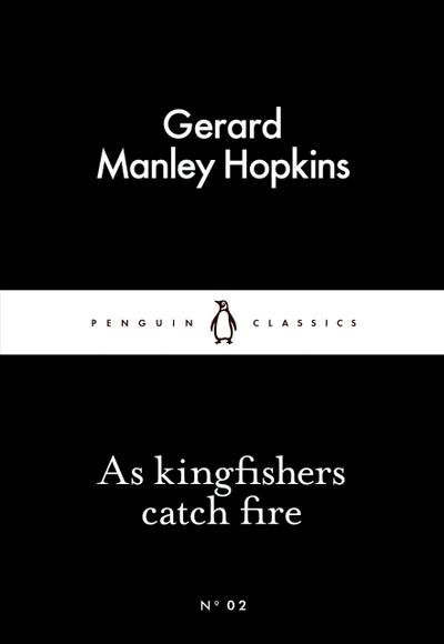 As kingfishers catch fire