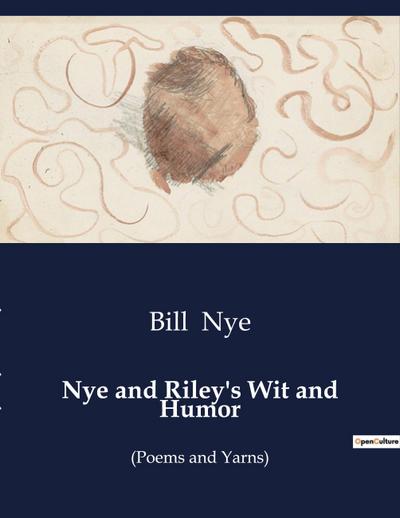 Nye and Riley’s Wit and Humor