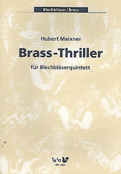Brass-Thriller für 2 Trompeten,Horn in F, Posaune und Tuba