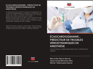 ÉCHOCARDIOGRAMME ; PRÉDICTEUR DE TROUBLES HÉMODYNAMIQUES EN ANESTHÉSIE
