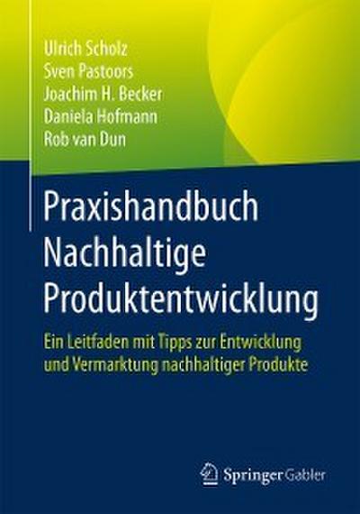 Praxishandbuch Nachhaltige Produktentwicklung