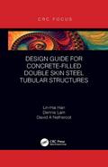 Design Guide for Concrete-filled Double Skin Steel Tubular Structures