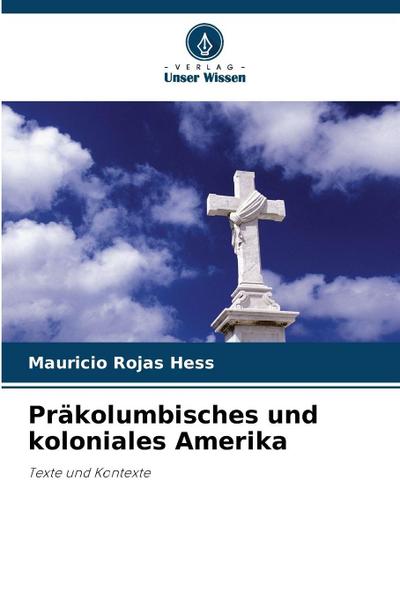 Präkolumbisches und koloniales Amerika