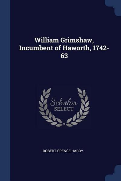 WILLIAM GRIMSHAW INCUMBENT OF