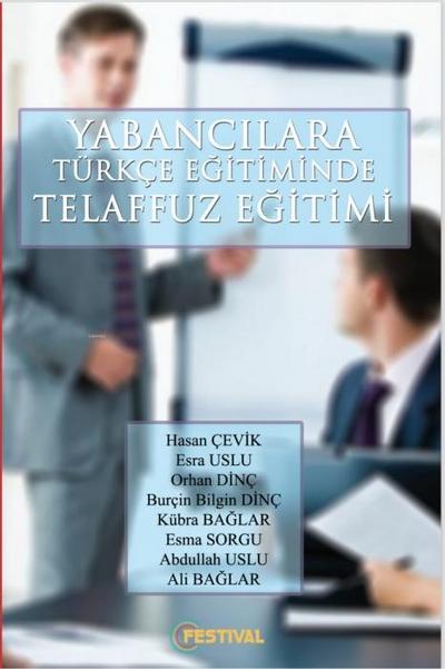 Yabancilara Türkce Ögretiminde Telaffuz Egitimi