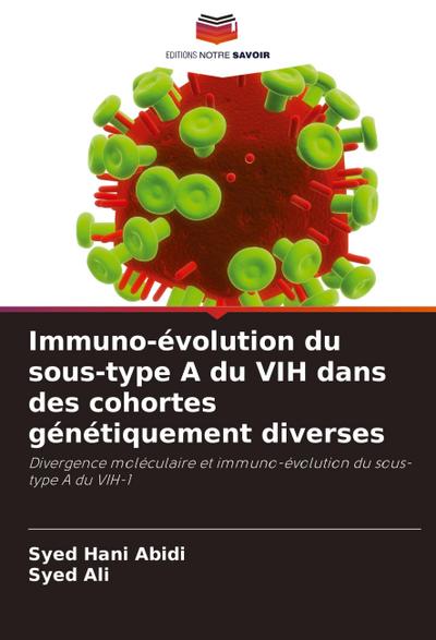 Immuno-évolution du sous-type A du VIH dans des cohortes génétiquement diverses