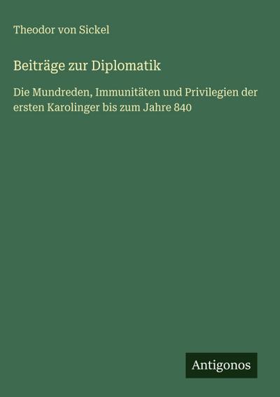 Beiträge zur Diplomatik