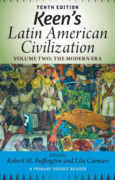 Keen’s Latin American Civilization, Volume 2