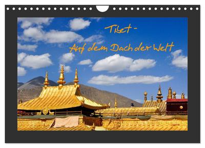 Tibet - Auf dem Dach der Welt (Wandkalender 2024 DIN A4 quer), CALVENDO Monatskalender