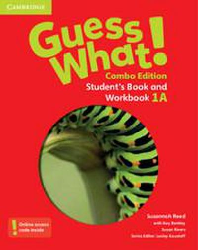 Guess What! Level 1 Student’s Book and Workbook a with Online Resources Combo Edition