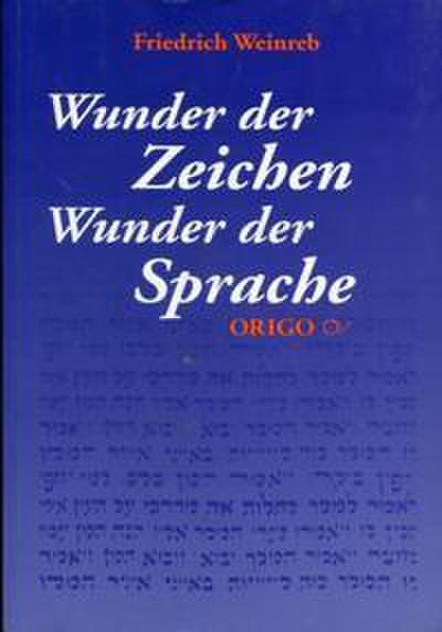 Wunder der Zeichen - Wunder der Sprache