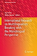 International Research on Multilingualism: Breaking with the Monolingual Perspective