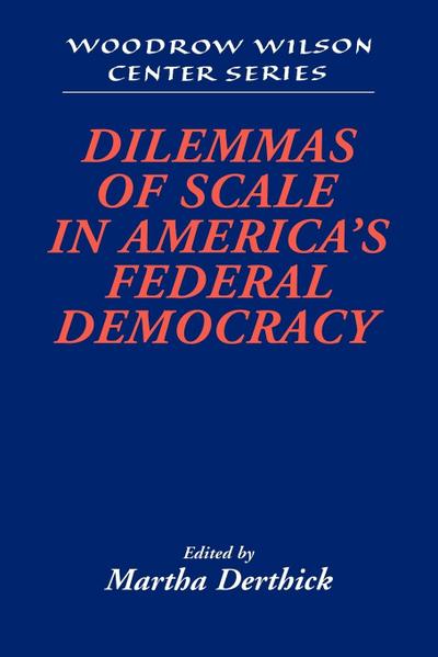 Dilemmas of Scale in America’s Federal Democracy