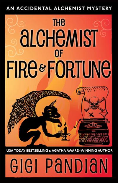 The Alchemist of Fire and Fortune (An Accidental Alchemist Mystery, #5)