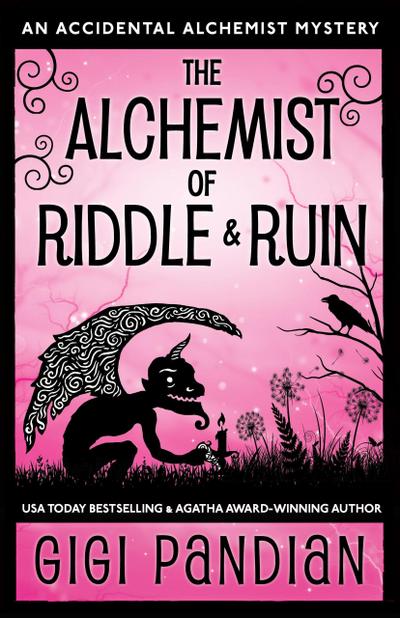 The Alchemist of Riddle and Ruin (An Accidental Alchemist Mystery, #6)